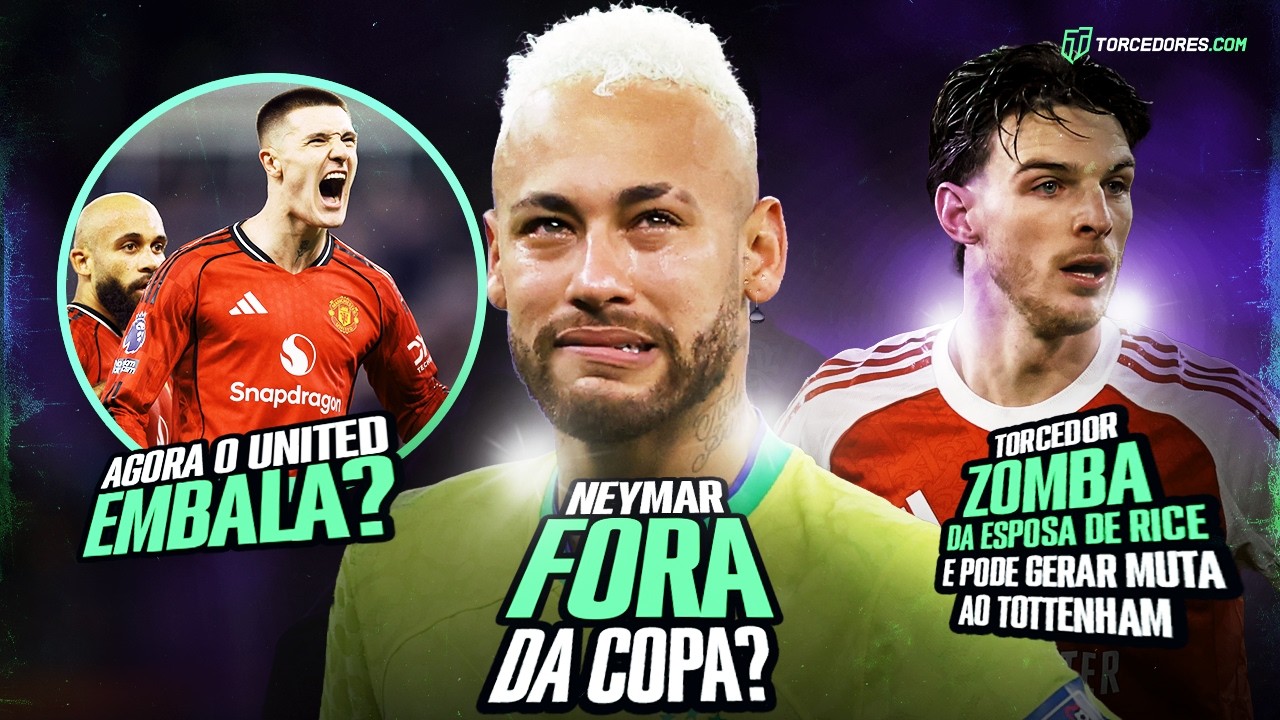 Neymar fora da Copa?! Multa de £1 milhão na Premier League e mais notícias