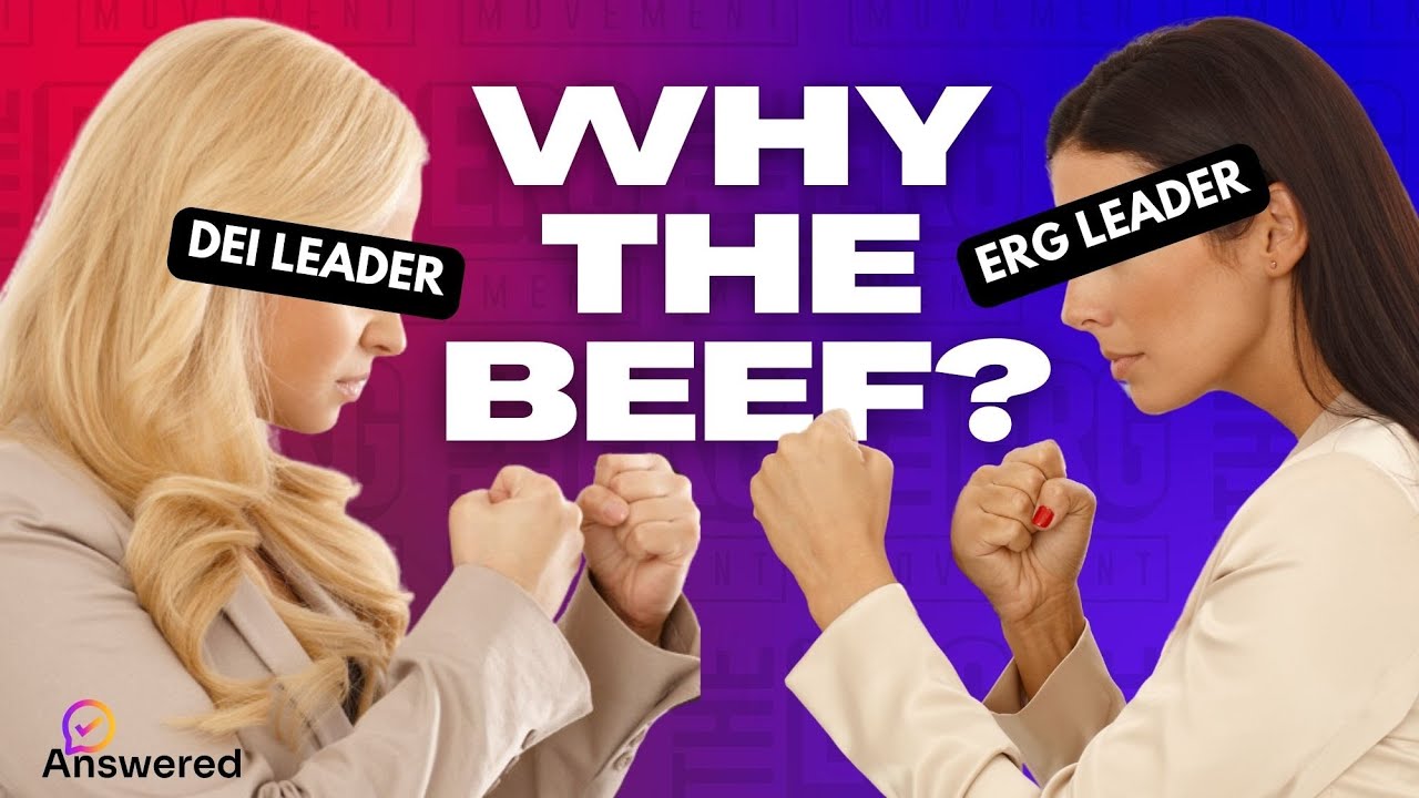 WHY DON'T ERG LEADERS AND DEI LEADERS GET ALONG? | ERGS ANSWERED | THE ERG MOVEMENT