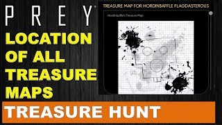 Full Prey: Location of all Treasure Maps (Treasure hunt Quest) Update
