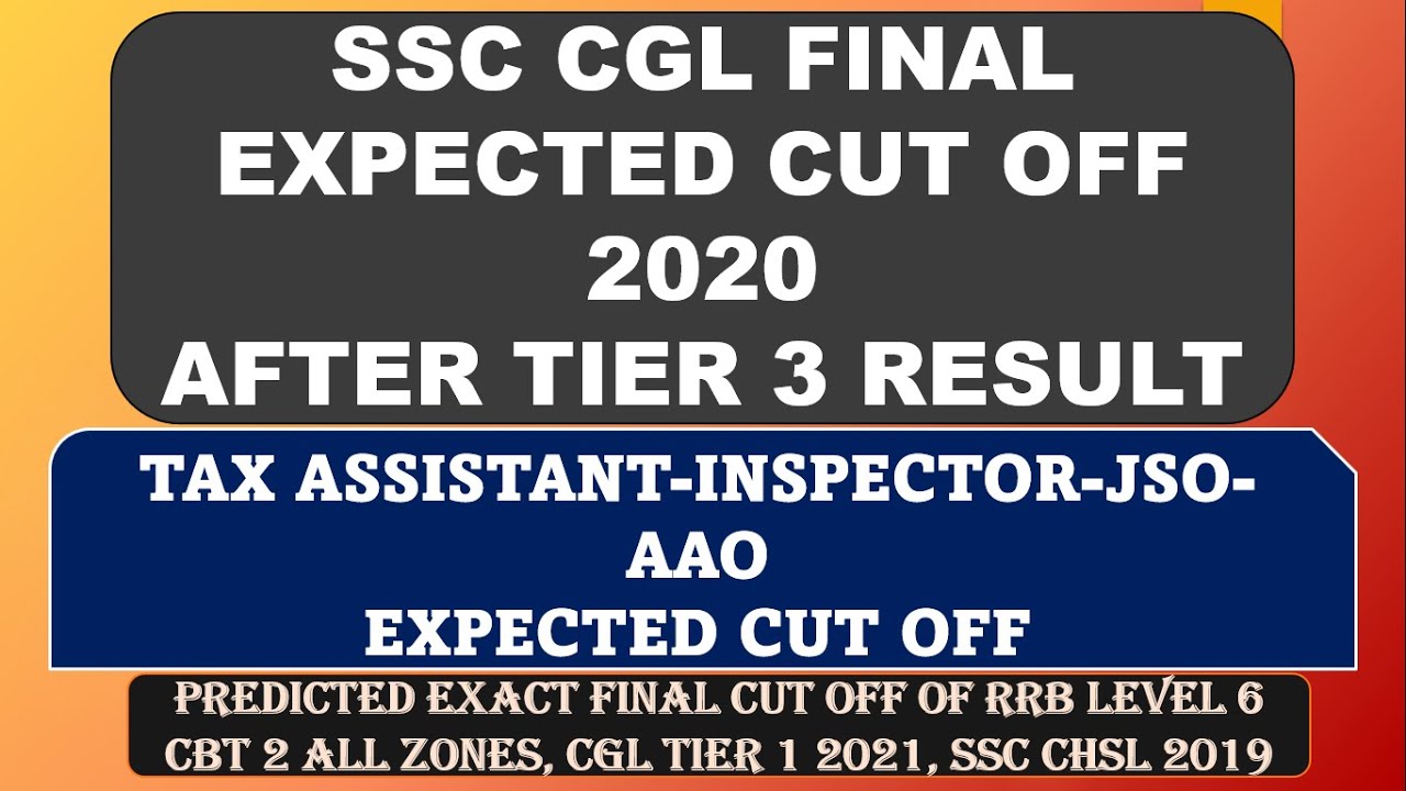 SSC CGL FINAL EXPECTED CUT OFF 2020 AFTER TIER 3 RESULT | SAFE SCORE - PART 3