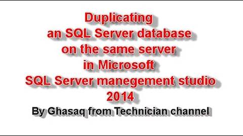 Duplicating an SQL Server database on the same server in Microsoft SQL Server management studio 2014