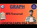BFS  Traversal | Solving LogicnLearn DSA Sheet