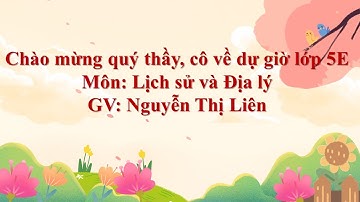 Bài 7: Vương quốc Chăm-pa ( tiết 1) - GV: Nguyễn Thị Liên - TH Tri Phương