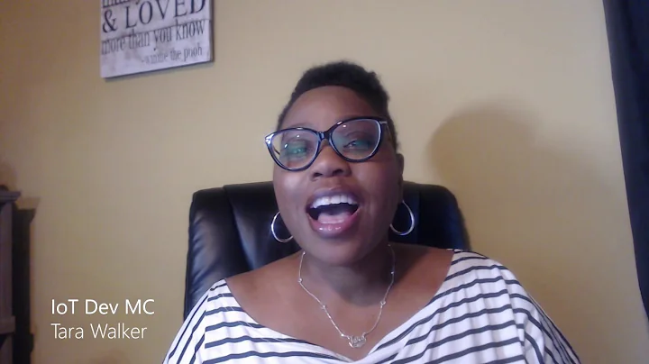 Meet the IoT Dev MC - Tara Walker