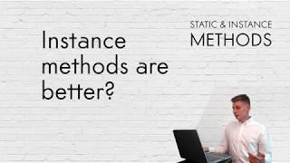 EXPLANATION OF STATIC AND INSTANCE METHODS