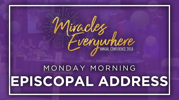 Episcopal Address // GNJAC 2018 Monday Morning