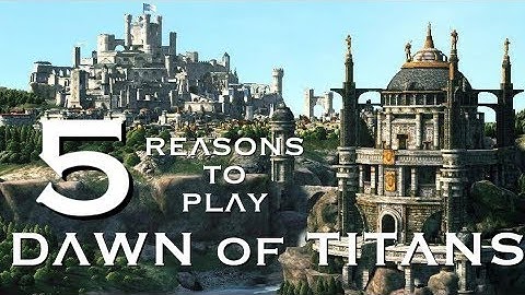 Dawn of Titans: 5 Reasons To Play DoT