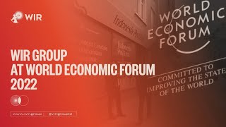 WIR Group at World Economic Forum 2022 screenshot 5