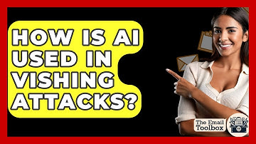 How Is AI Used In Vishing Attacks? - TheEmailToolbox.com