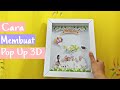 Cara Membuat Pop Up 3D Frame #2SANGAT MUDAH!!!