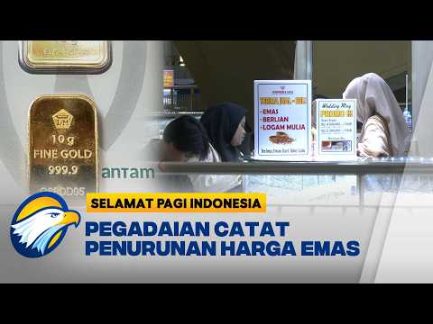 Investor Pantau Penurunan Harga Emas - [Selamat Pagi Indonesia]