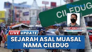 Ciledug Kawasan Favorit Tempat Tinggal di Tangerang, Ini Asal-Usul Wilayah dengan 150.000 Jiwa