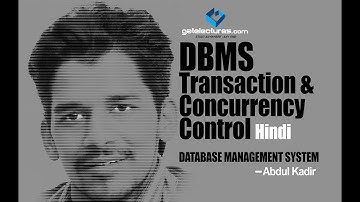 DBMS Transaction and Concurrency Control (Hindi) - Part 1 database management system tutorial