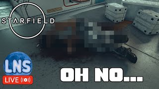 Starfield Main Missions - Oh No This Happened... (18+ R Live Stream)