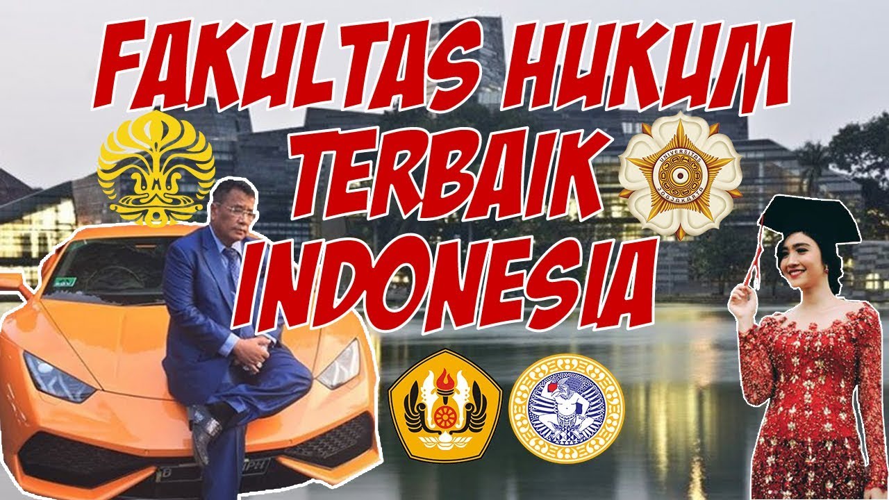 7 FAKULTAS  HUKUM TERBAIK  DI  INDONESIA  YouTube