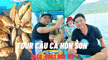 TOUR CÂU CÁ HÒN SƠN | CÂU CÁ HÒN SƠN | Băng Lê Hòn Sơn.