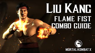 Mortal Kombat X Liu Kang Flame Fist Beginner Combo Guide