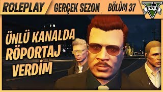 ÜNLÜ KANALA RÖPORTAJ VERDİM - GTA 5 GERÇEK HAYAT