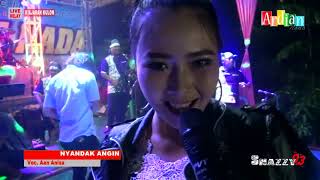 'NYANDAK ANGIN' Voc. AAN ANISA //ARDIAN NADA//Kiajaran Kulon 23 April 2019
