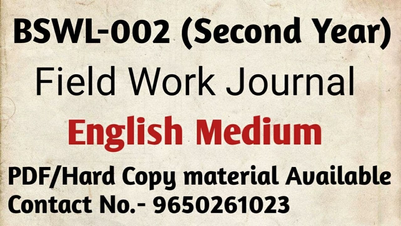 How to prepare BSWL 2 second year field work Journal in English IGNOU's MSW/MSWC NGO Internship