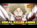 Anime About Serial Killers*