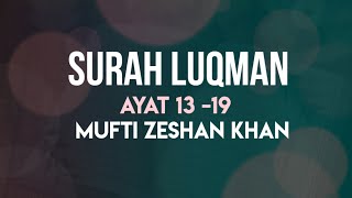 Download Lagu Surah Luqman || Ayat 13-19 || Mufti Zeshan Khan #islam #tilawat #quran MP3
