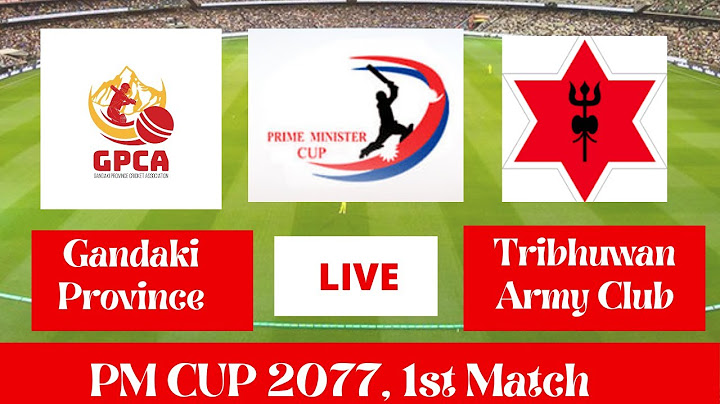Prime Minister Cup 2077 Gandaki Province vs Tribhuwan Army Club LIve