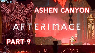 Afterimage Part 9 - Ashen Canyon