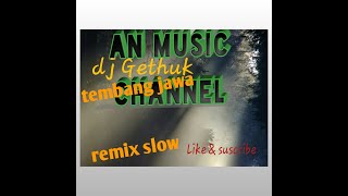 DJ _ gethuk _ Tembang jawa - remix slow fl studio mobile android