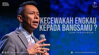"Kecewakah Engkau Kepada Bangsamu?" | Pdt. John Panggabean | Doa Malam (27/08/2026)
