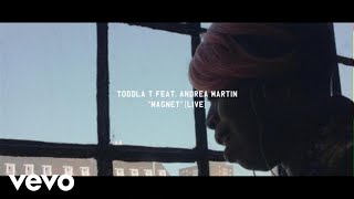 Toddla T - Magnet (Live) ft. Andrea Martin