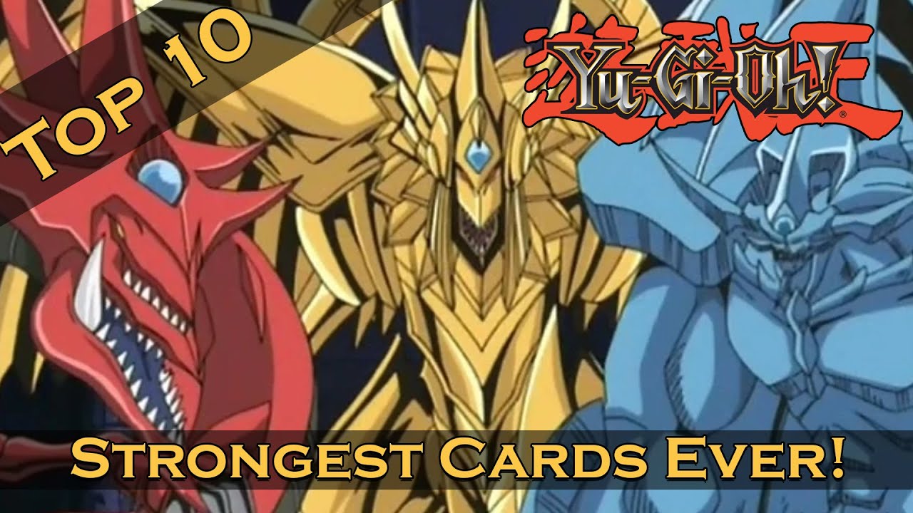The Strongest Cards Ever Yu Gi Oh Top 10 Ranking Video Youtube