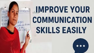 "5 Easy Ways To Improve Your Communication Skills" Speak Smart 😇 Not Hard😕.