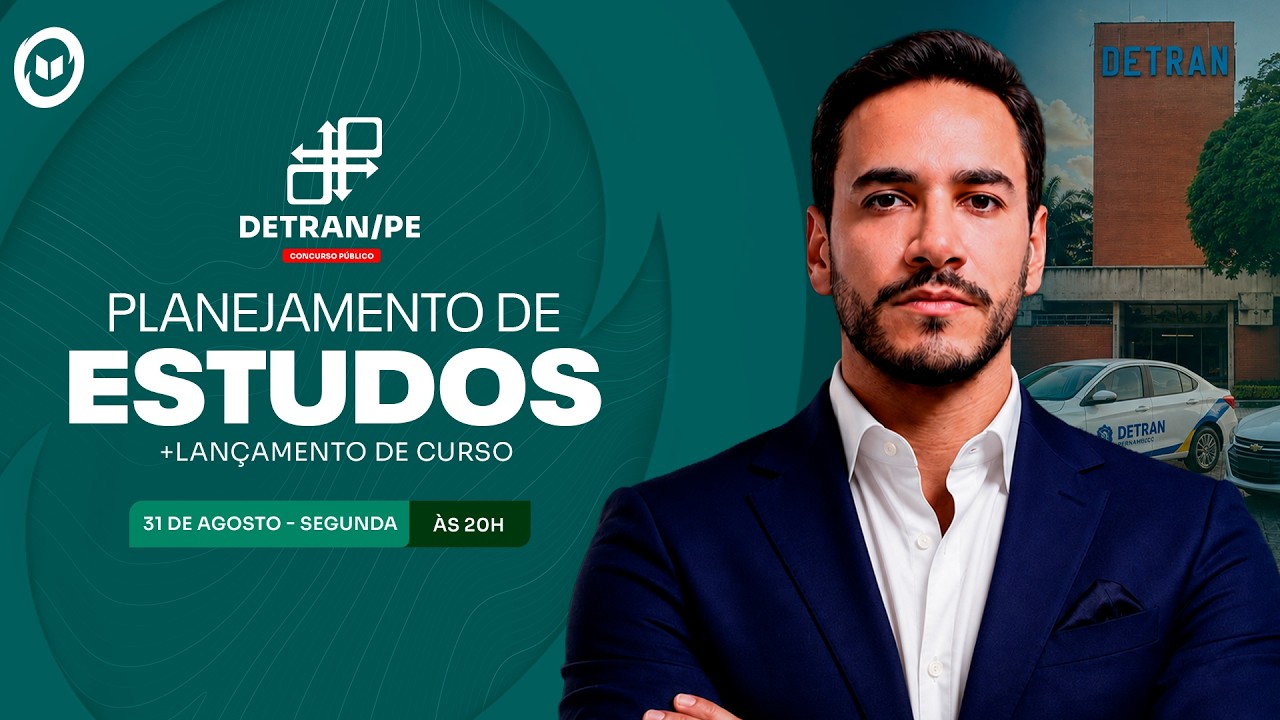 CONCURSO DETRAN/PE: PLANEJAMENTO DE ESTUDOS + LANÇAMENTO DO CURSO
