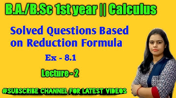 Exercise 8.1 ||Reduction Formula ||Calculus ||B.A./B.Sc 1st year maths||