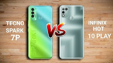 Tecno Spark 7p vs Infinix Hot 10 Play