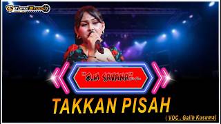 GALIH KUSUMA - TAKKAN PISAH - TOPIX STUDIO - OM SAVANA