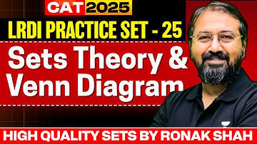 Sets Theory & Venn Diagram | High-Quality CAT 2025 LRDI Practice Set #25