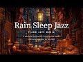 Relaxing weekend night jazz music with rain souds for deep sleep  soft jazz  tender piano jazz