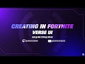 Verse UI | Creating In Fortnite