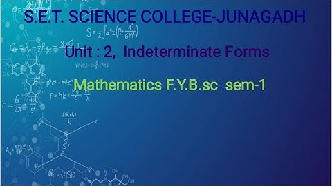 Mathematics B.sc sem-1 "indeterminate form " lec-5