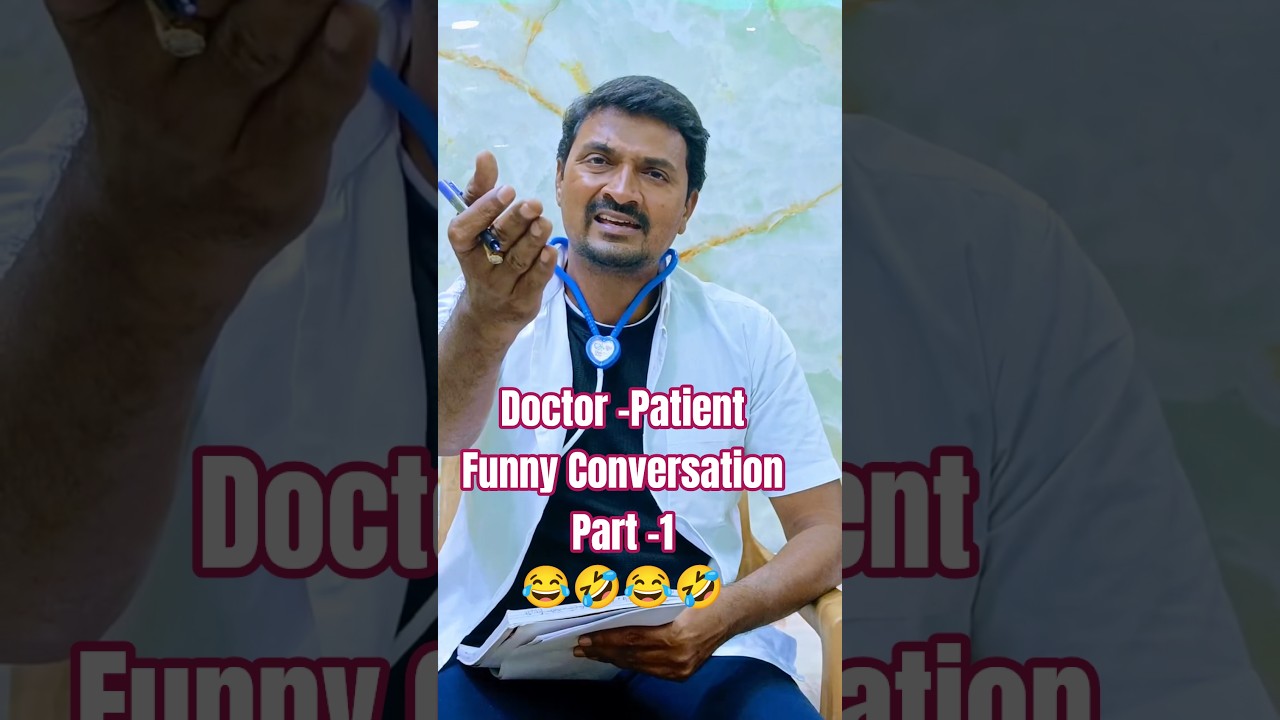Doctor-Patient Funny Conversation Part-1 