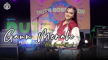 GAUN MERAH - ELSA AMANDA (COVER) DUTA BOSS MUDA || BOSS MUDA PRODUCTION