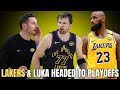 LAKERS &amp; LUKA DONCIC HEADING INTO THE PLAYOFFS