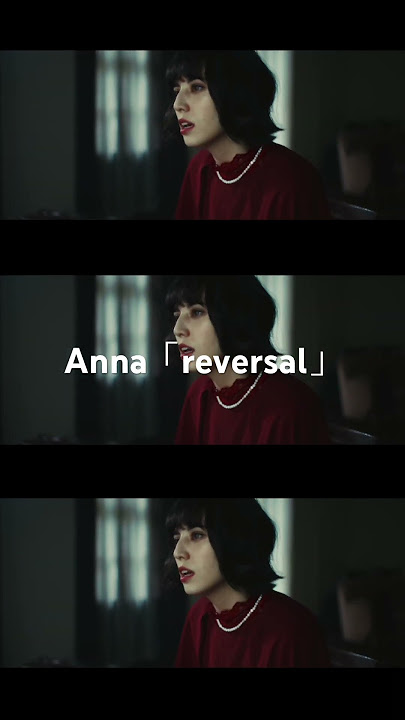 #Anna #reversal#アンファル