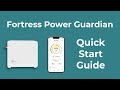 Guardian Quick Start Guide - Fortress Power