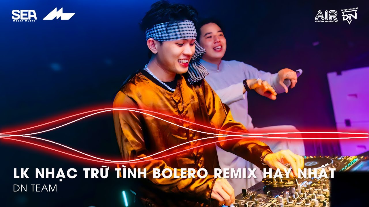 Nhạc Trữ Tình Remix Mới Nhất - LK Nhạc Trữ Tình Bolero Remix TikTok Hay Nhất 2025, Bolero Remix 2025
