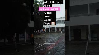 AITH kanpur hostel 🪟 view|| Gargi (new) hostel and Apala #hostel