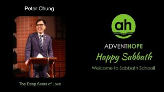 AdventHOPE - Aug 08, 2026 - Peter Chung: The Deep Scars of Love
