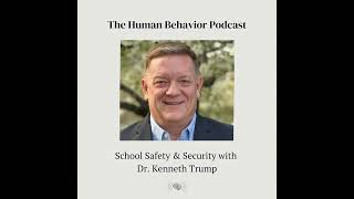 School Safety and Security with Dr. Kenneth Trump